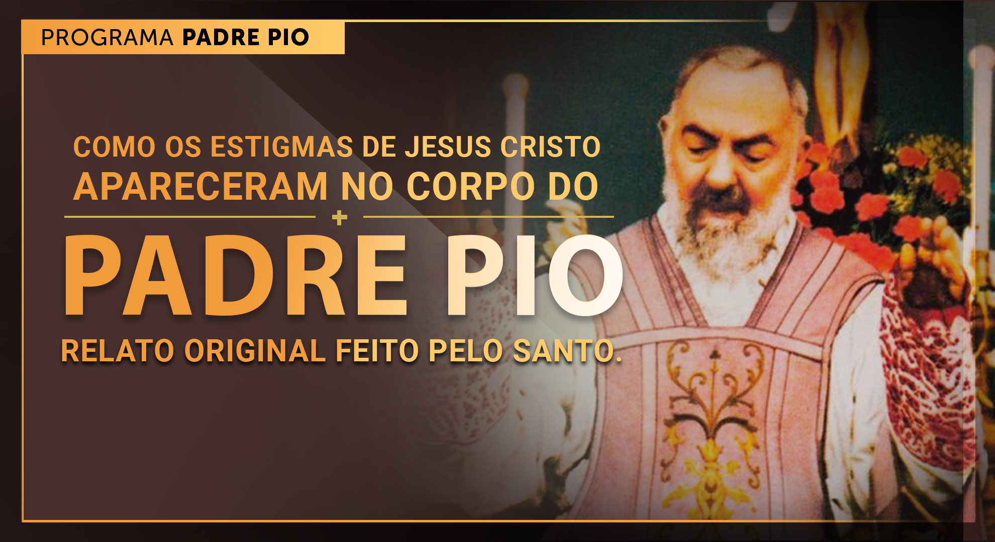 Os Primeiros Sinais Dos Estigmas Do Padre Pio