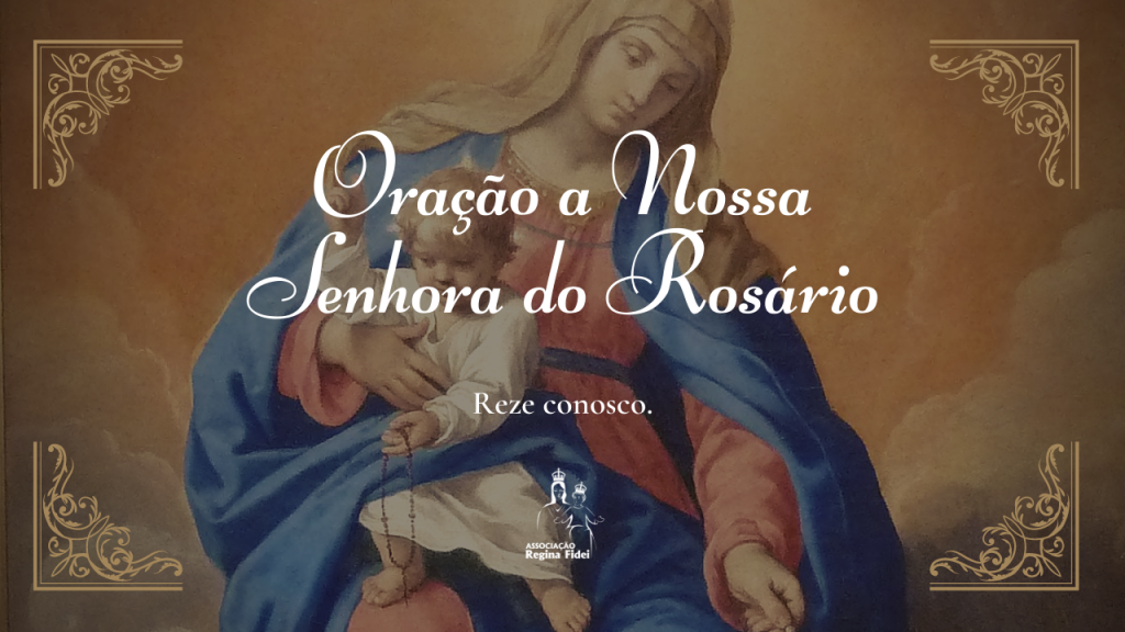 Reze Conosco Ora O A Nossa Senhora Do Ros Rio Regina Fidei