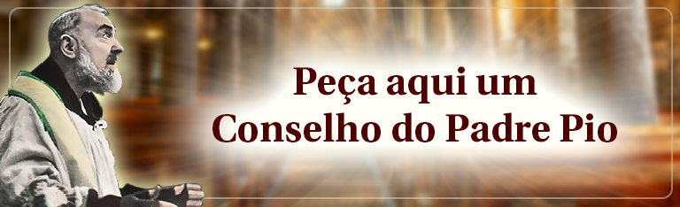 Conselhos do Padre Pio