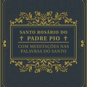 Santo Rosário do Padre Pio